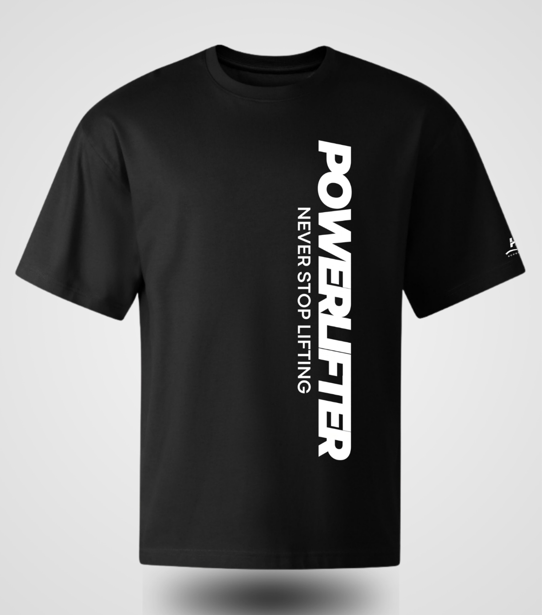 Powerlifter Never Stop Lifting T-shirt, oversized, front view